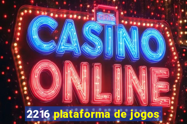 2216 plataforma de jogos